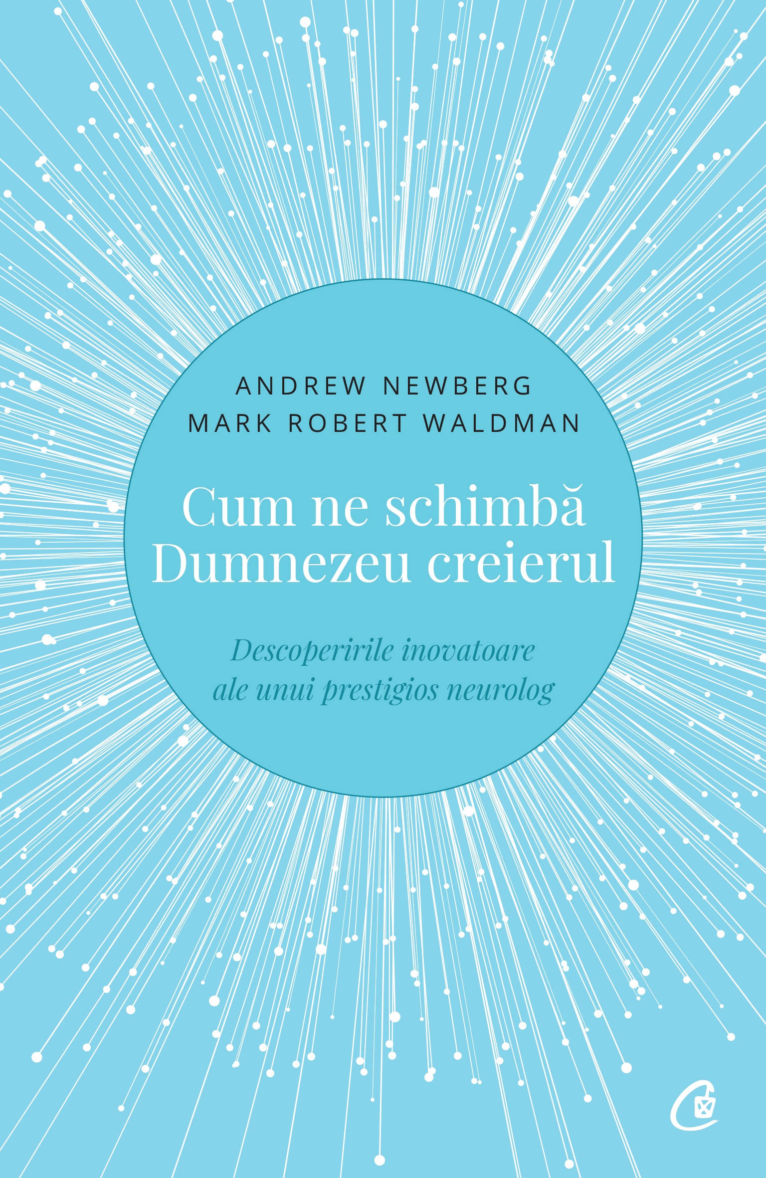 Coperta Cum ne schimbă Dumnezeu creierul