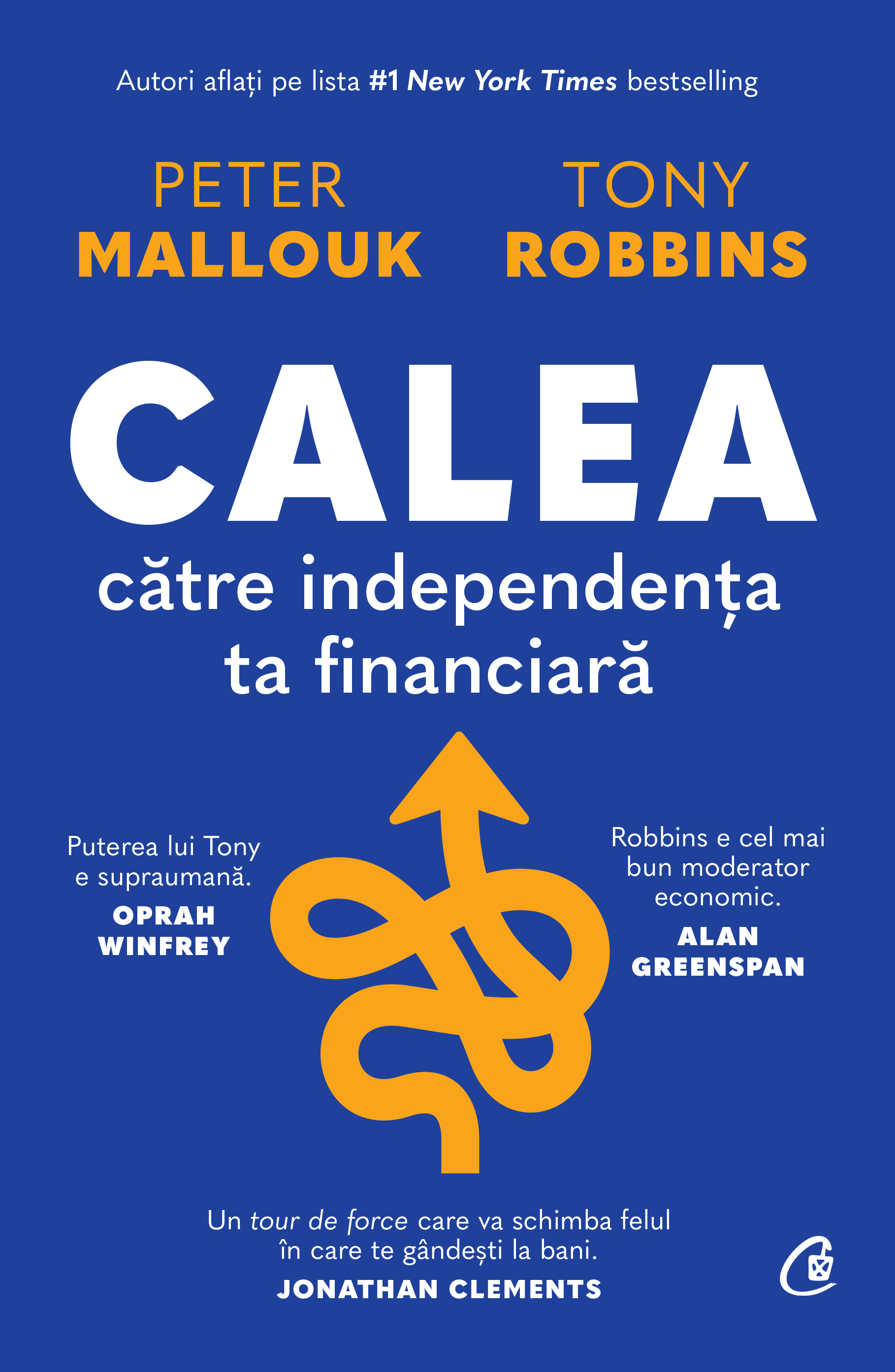 Coperta Calea către independența ta financiară