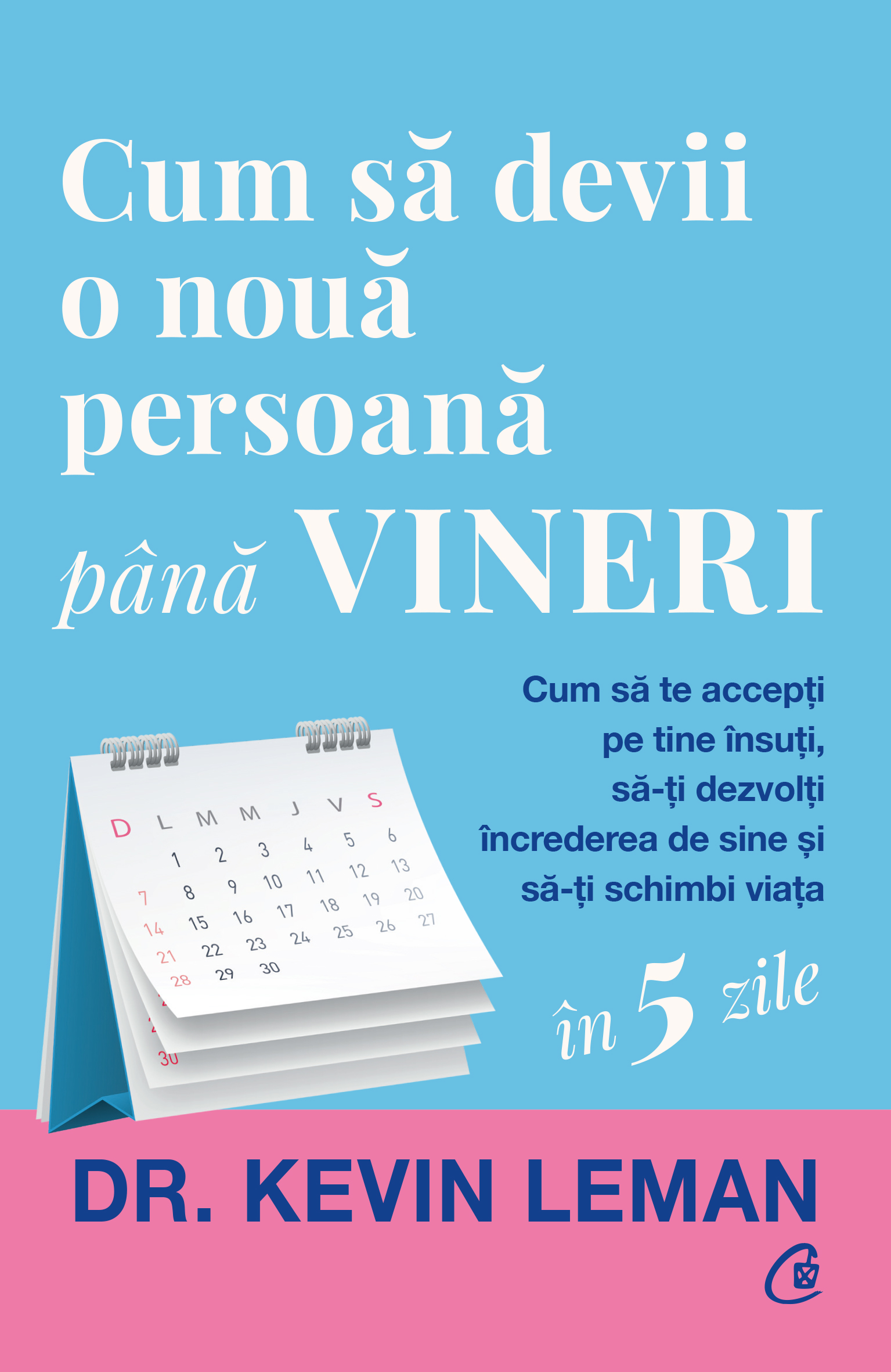 Coperta Cum să devii o nouă persoană până vineri