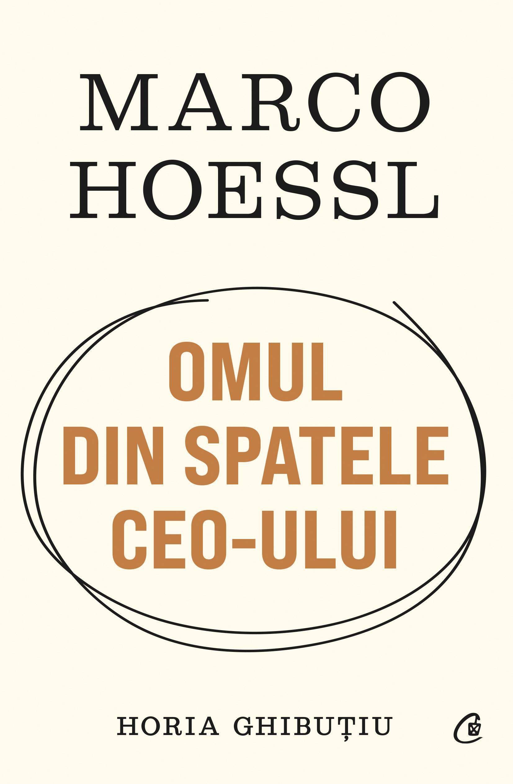 Coperta Marco Hoessl. OMUL DIN SPATELE CEO-ULUI