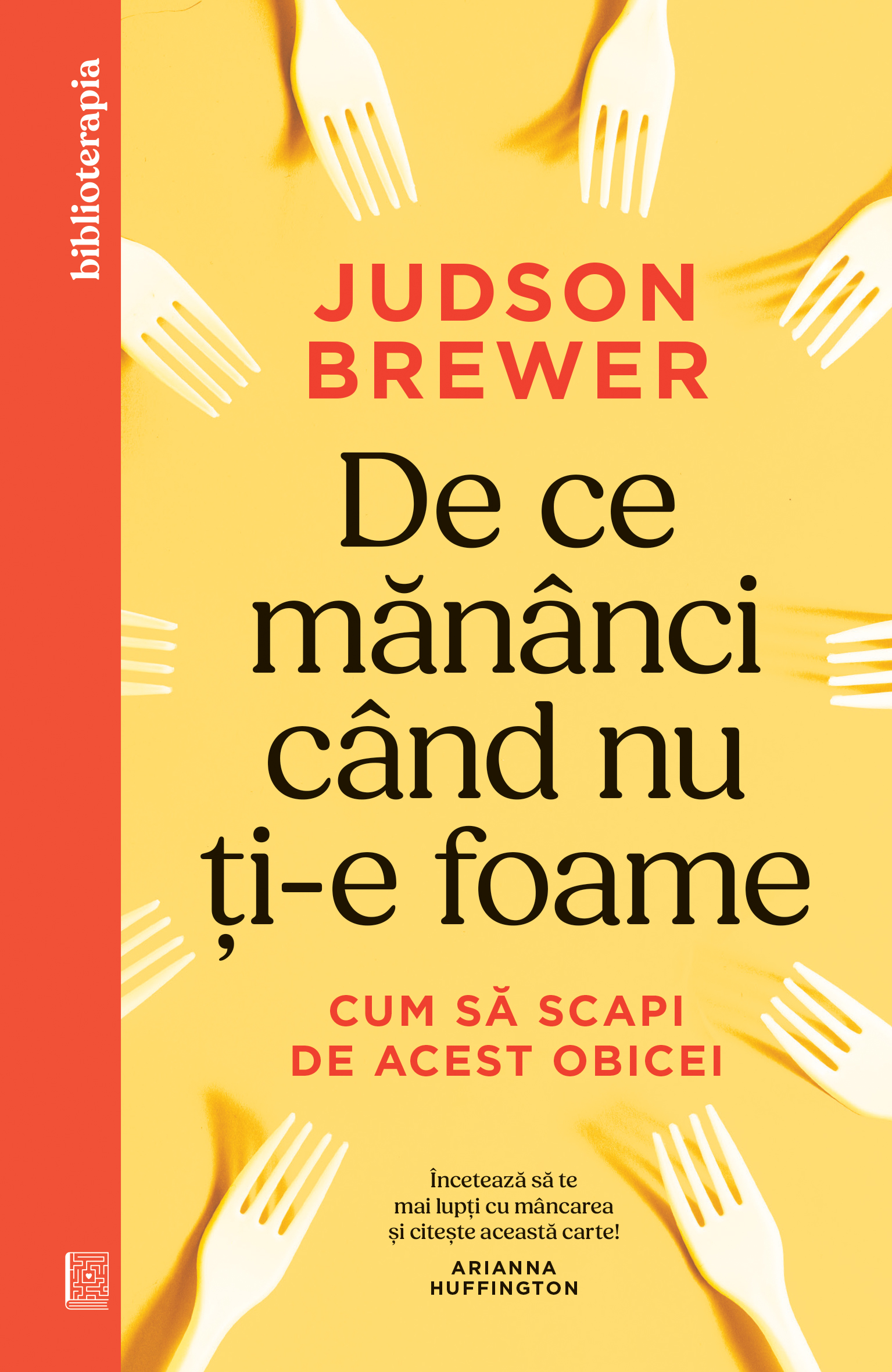 Coperta De ce mănânci când nu ți-e foame